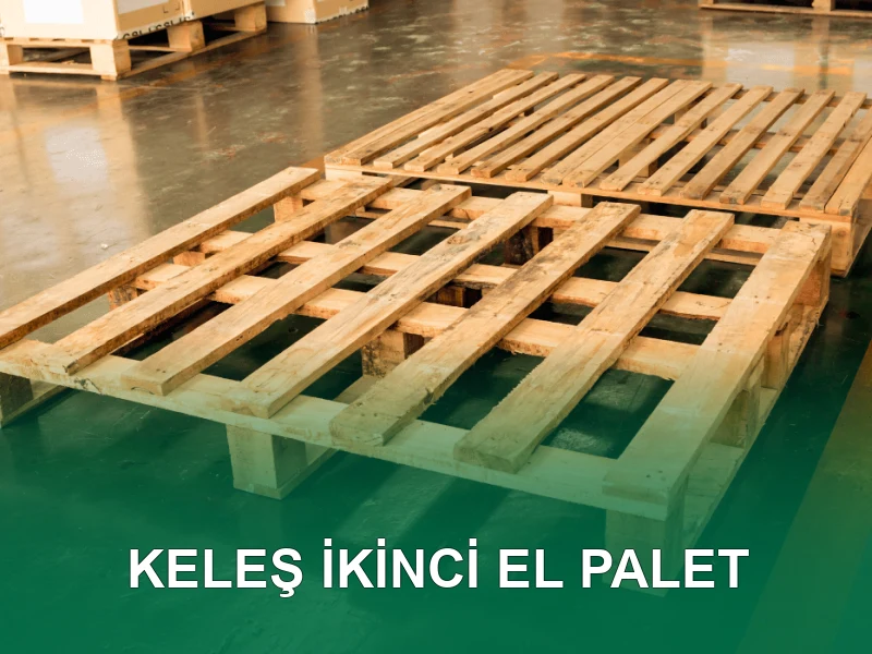 Keleş Palet Galeri 7